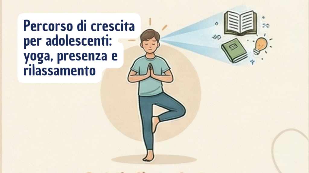 Uno spazio di yoga e consapevolezza per adolescenti